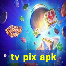 tv pix apk